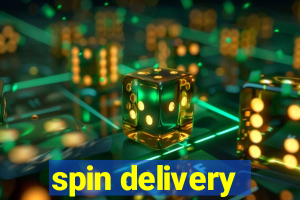 spin delivery