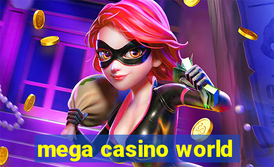 mega casino world