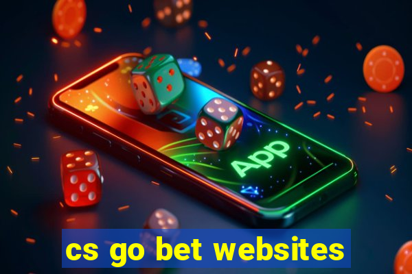 cs go bet websites