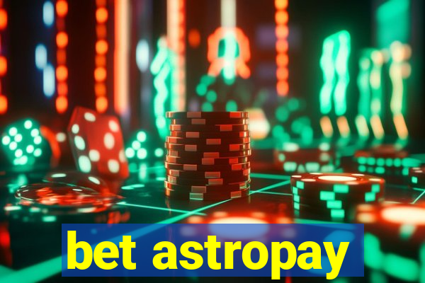 bet astropay