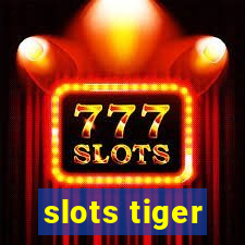 slots tiger