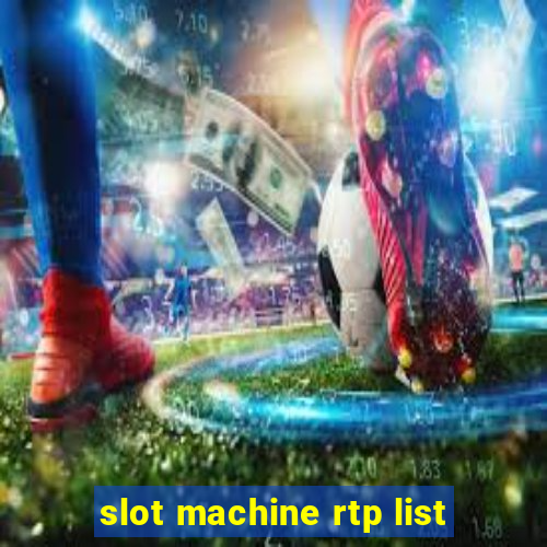 slot machine rtp list