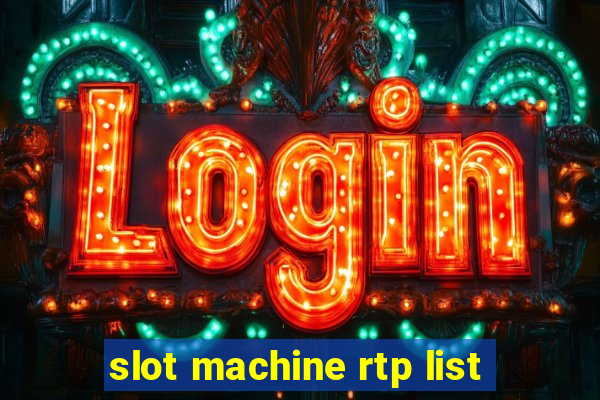 slot machine rtp list