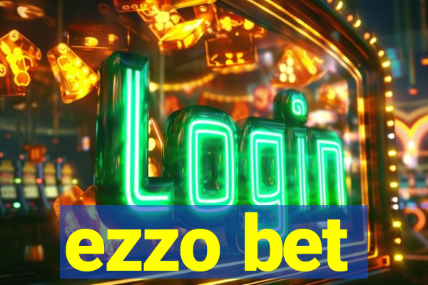 ezzo bet