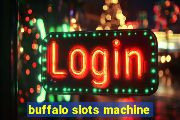 buffalo slots machine