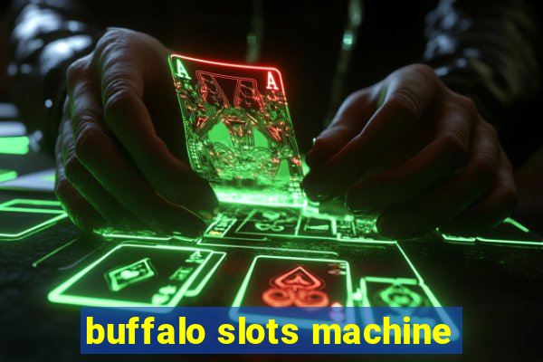 buffalo slots machine