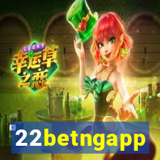 22betngapp