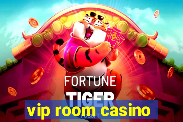 vip room casino