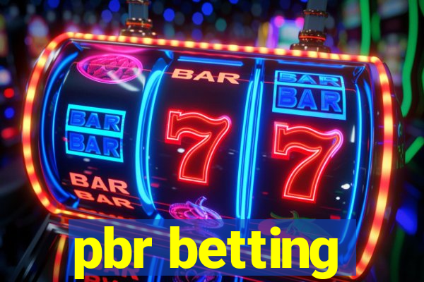 pbr betting