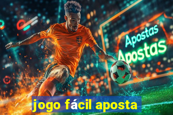 jogo fácil aposta