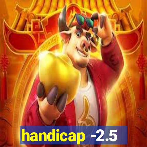 handicap -2.5