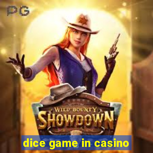 dice game in casino