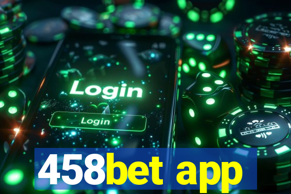 458bet app