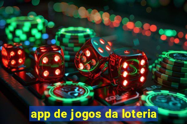 app de jogos da loteria