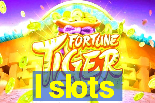 l slots