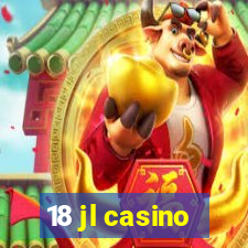 18 jl casino