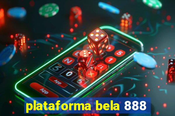 plataforma bela 888