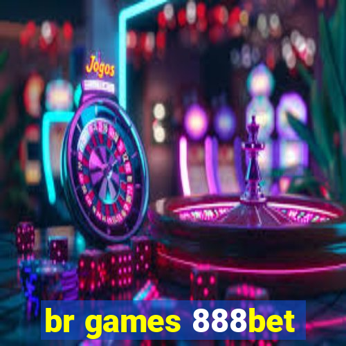 br games 888bet