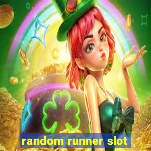 random runner slot