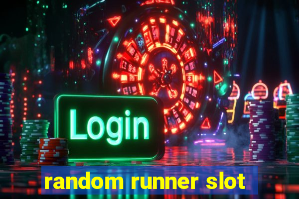 random runner slot