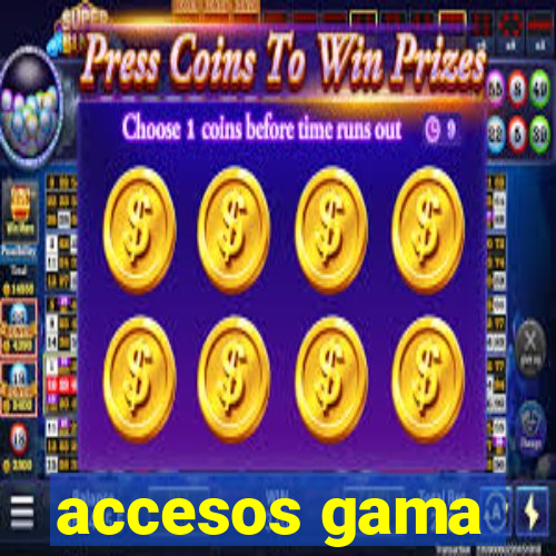 accesos gama