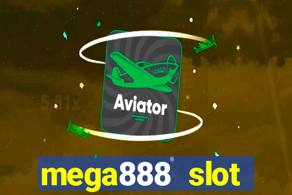 mega888 slot download android