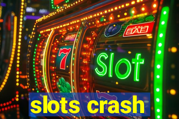 slots crash