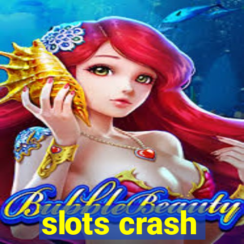 slots crash