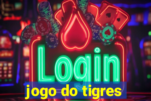 jogo do tigres