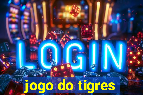 jogo do tigres