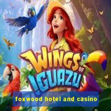 foxwood hotel and casino