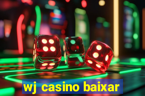 wj casino baixar