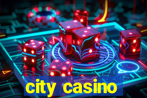 city casino