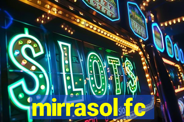 mirrasol fc