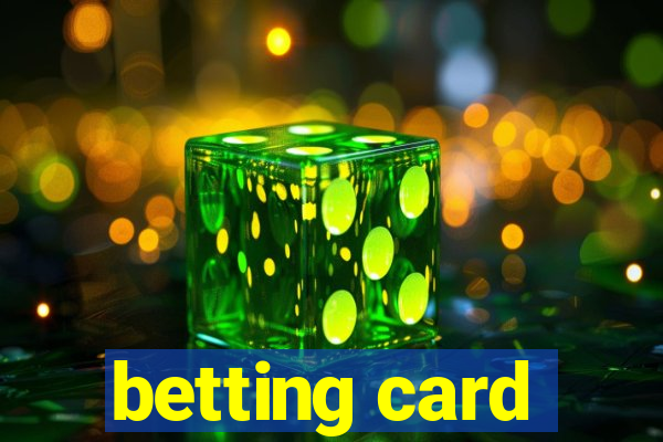 betting card