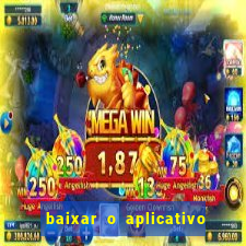 baixar o aplicativo vai de bet