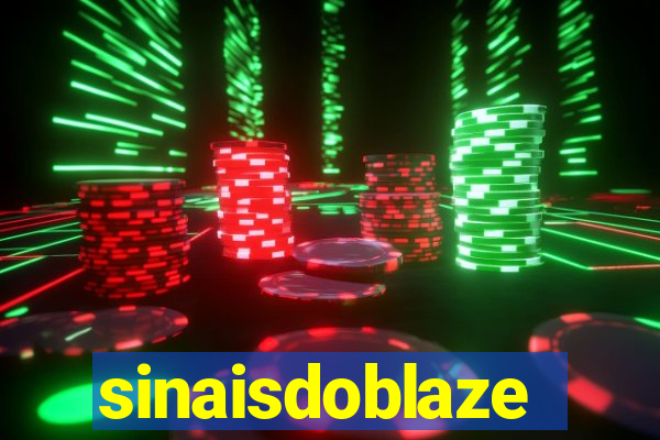 sinaisdoblaze