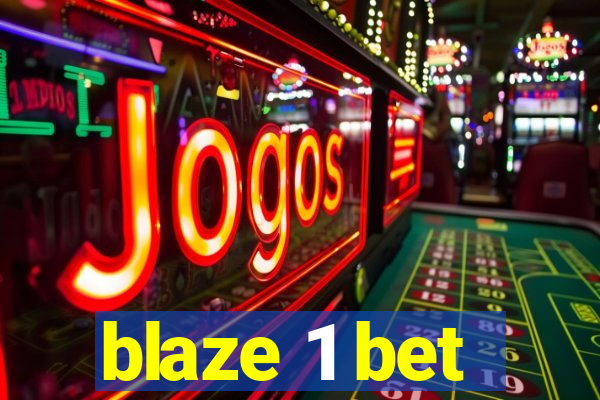 blaze 1 bet