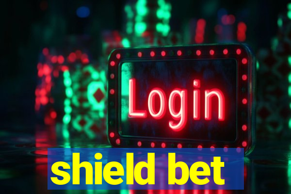 shield bet