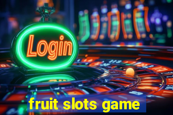 fruit slots game