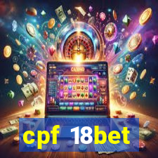 cpf 18bet