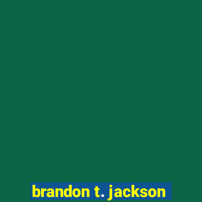 brandon t. jackson