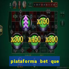 plataforma bet que paga de verdade