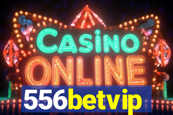 556betvip