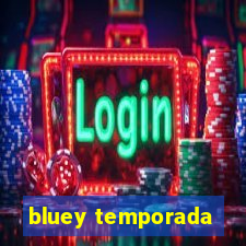 bluey temporada