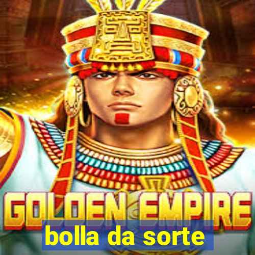 bolla da sorte