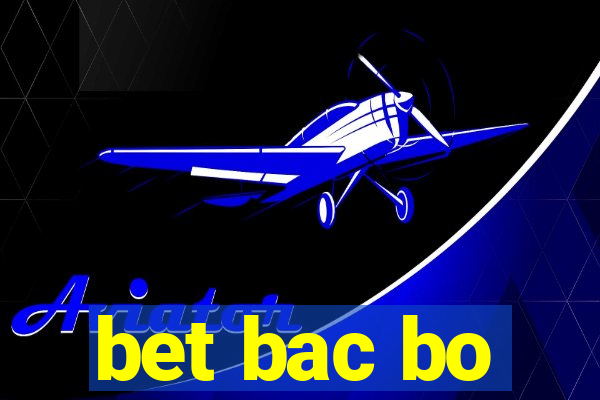 bet bac bo