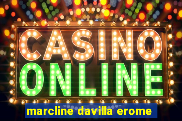 marcline davilla erome