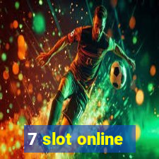 7 slot online