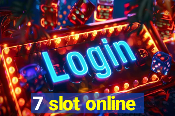 7 slot online